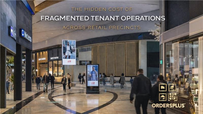 Hidden Cost of Fragmented Tenant Operations Across Retail Precincts